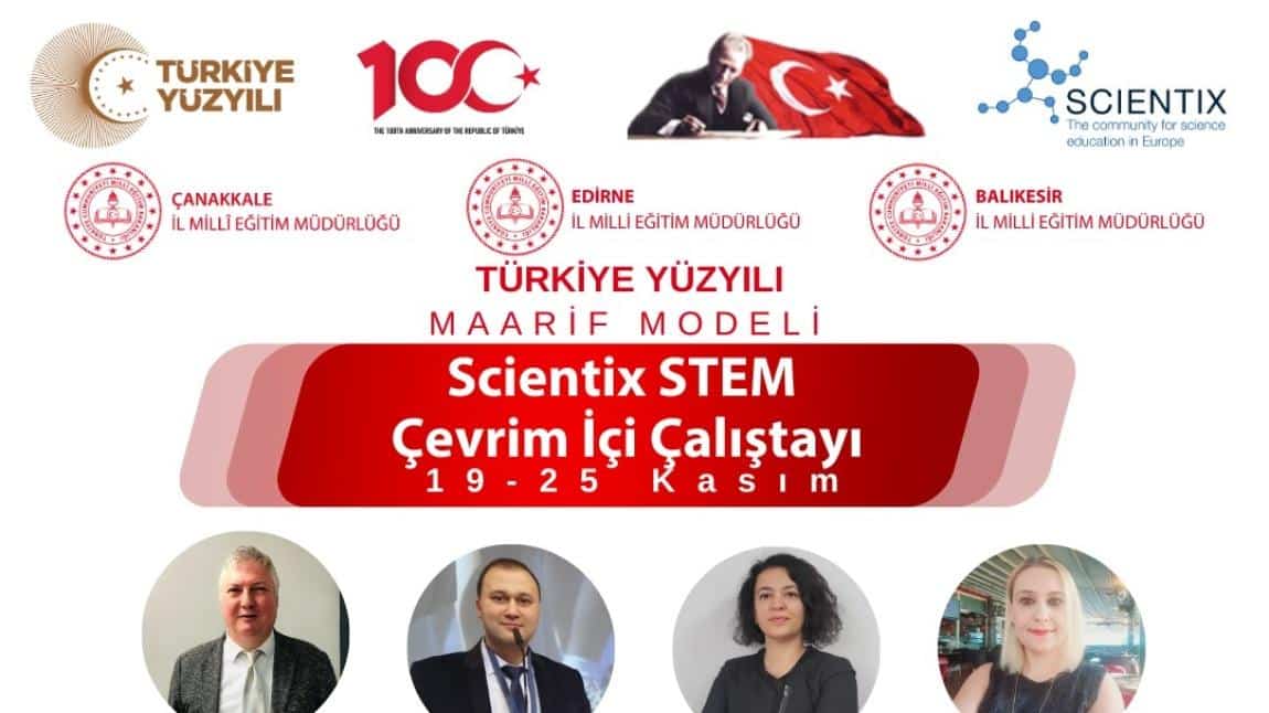 Türkiye Yüzyılı Maarif Modeli Scientix STEM Çevrim İçi Çalıştayı